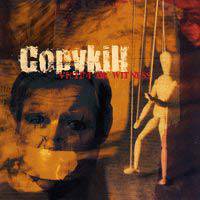 Copykill : Victim or Witness